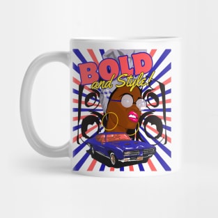 Bold and Style! Mug